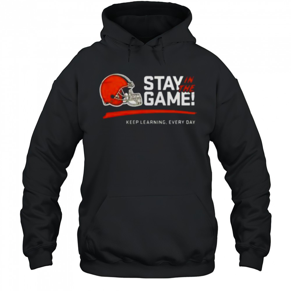 Cleveland Browns Stay In The Game Shirt