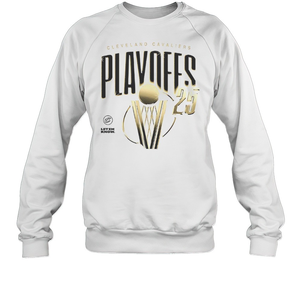 Cleveland Cavaliers Playoffs 2025 Let Em Know Shirt