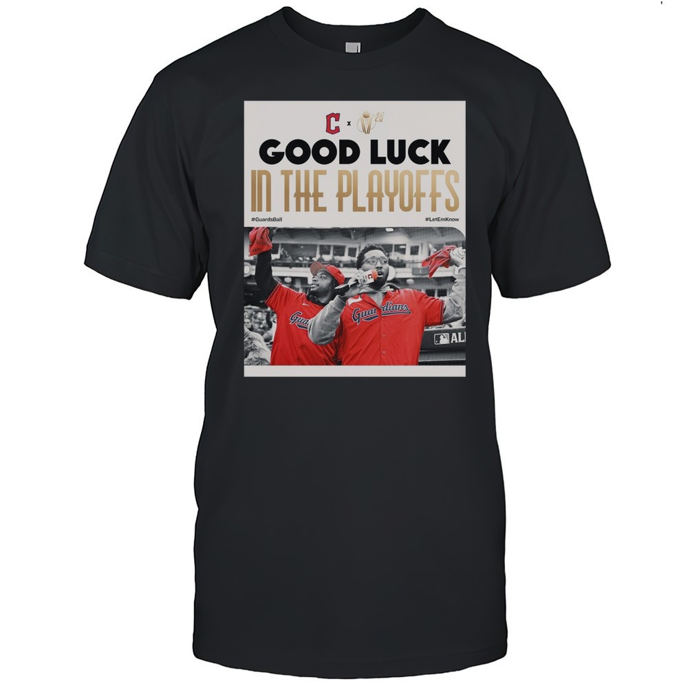 cleveland-guardians-good-luck-in-the-playoffs-guardsball-letemknow-poster-t-shir-r72oqkg5 Cleveland Guardians Good Luck In The Playoffs GuardsBall LetEmKnow Poster T-shirt