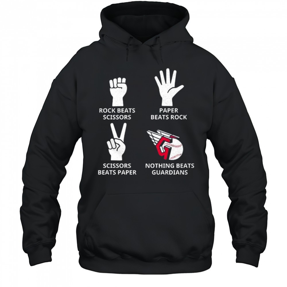 Cleveland Guardians rock beats scissors paper beats rock scissors beats paper nothing beats Guardians shirt
