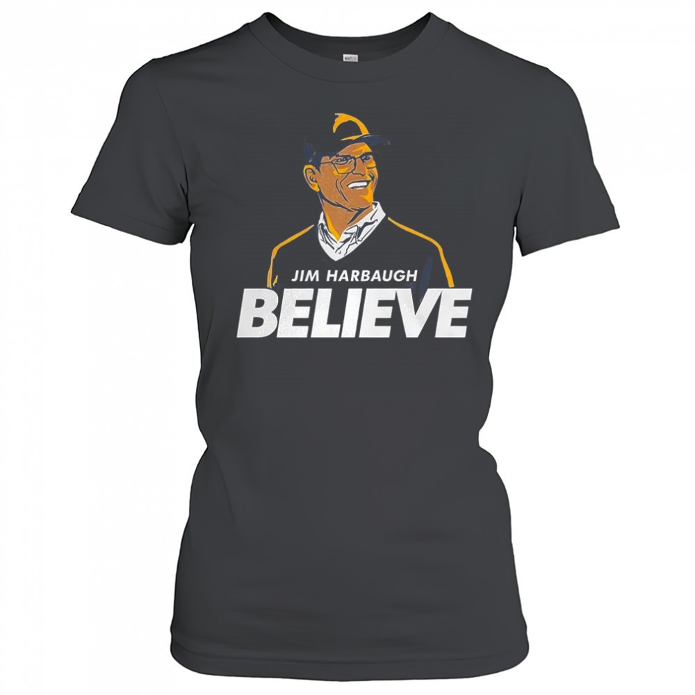 coach-jim-harbaugh-los-angeles-chargers-football-believe-t-shirt-cu011vly Coach Jim Harbaugh Los Angeles Chargers football believe T-shirt