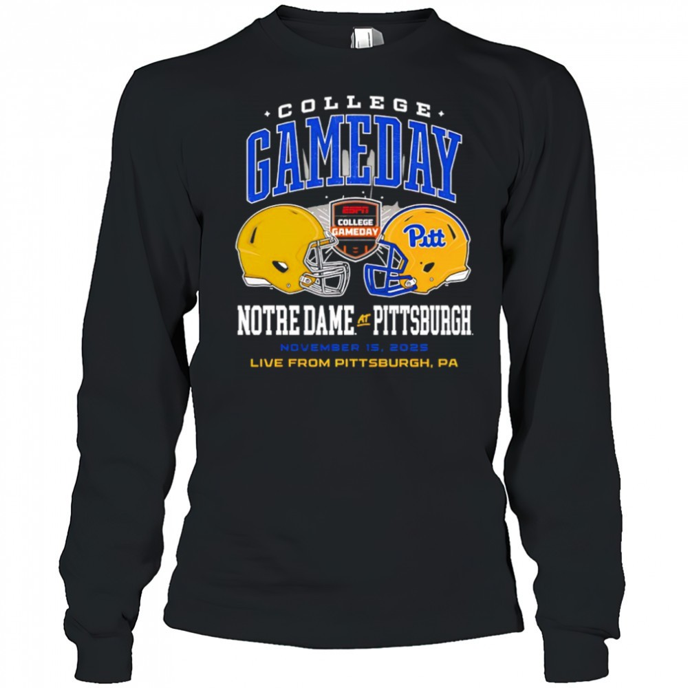 college-gameday-notre-dame-vs-pittsburgh-november-15th-2025-live-pa-shirt-ht3brdgj College GameDay Notre Dame vs. Pittsburgh November 15th 2025 live PA shirt