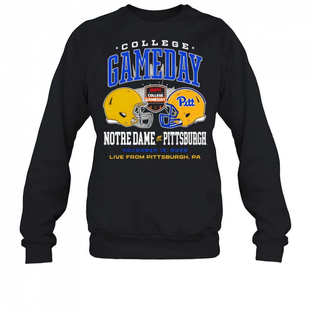 college-gameday-notre-dame-vs-pittsburgh-november-15th-2025-live-pa-shirt-ht3brdgj College GameDay Notre Dame vs. Pittsburgh November 15th 2025 live PA shirt