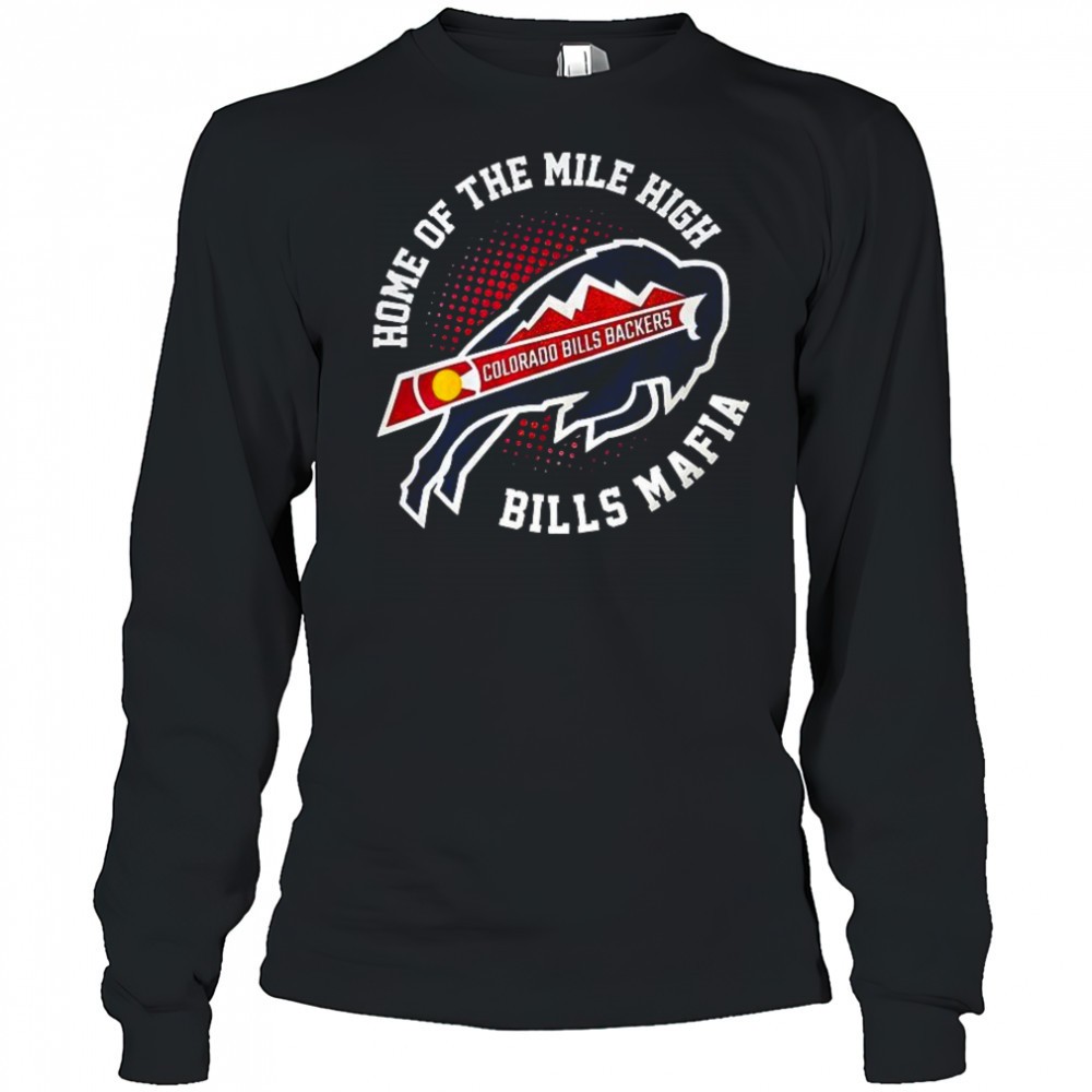 colorado-bills-backers-home-of-the-mile-high-bills-mafia-shirt-2yhb8dam Colorado Bills Backers home of the mile high Bills Mafia shirt