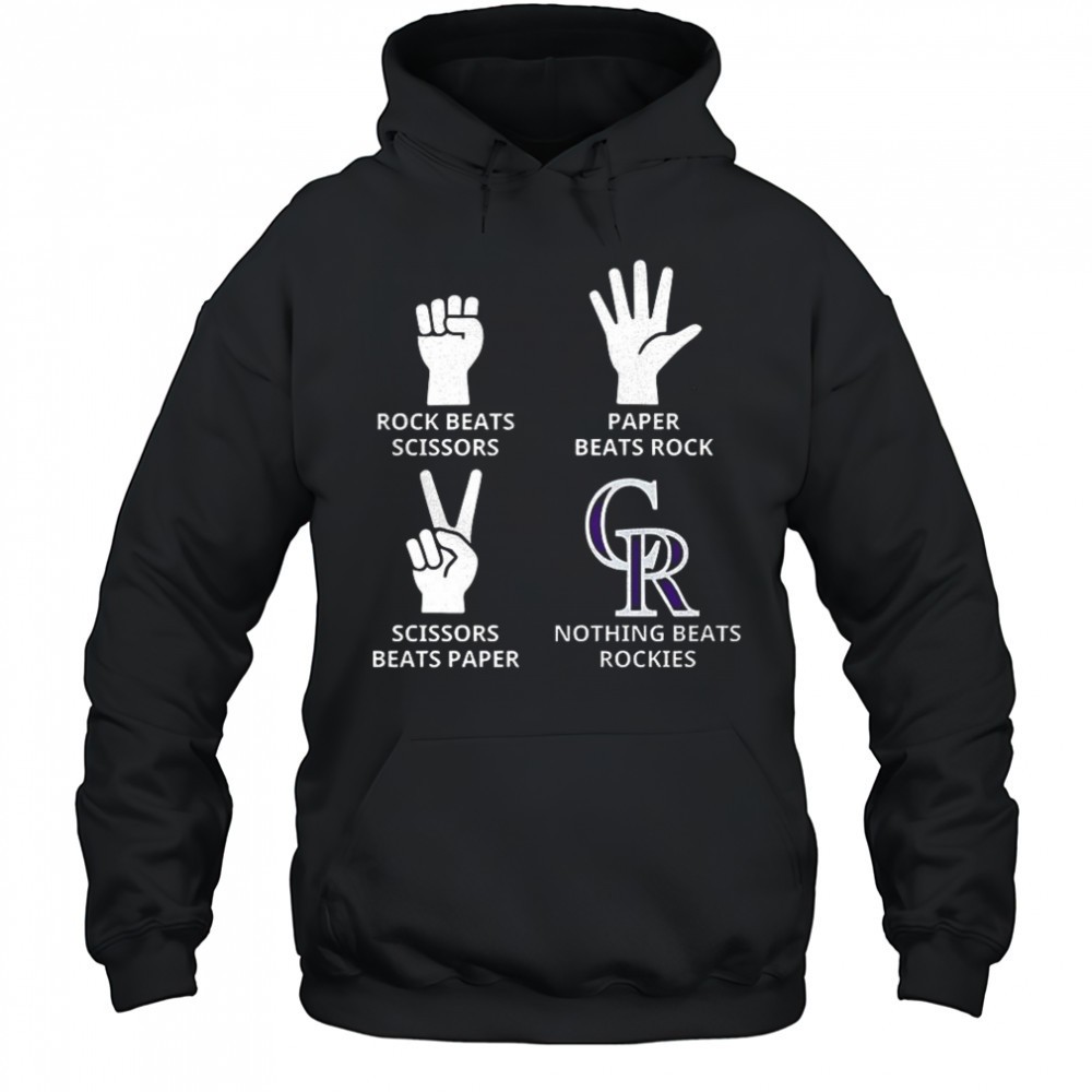 Colorado Rockies rock beats scissors paper beats rock scissors beats paper nothing beats Rockies shirt