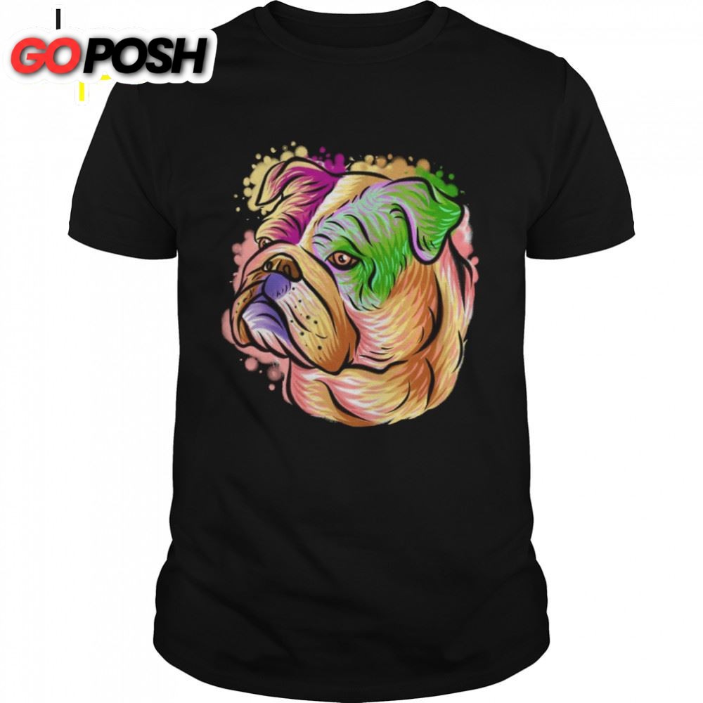 Colorful Pop Art Bulldog Dog Mom Mothers Day Shirt