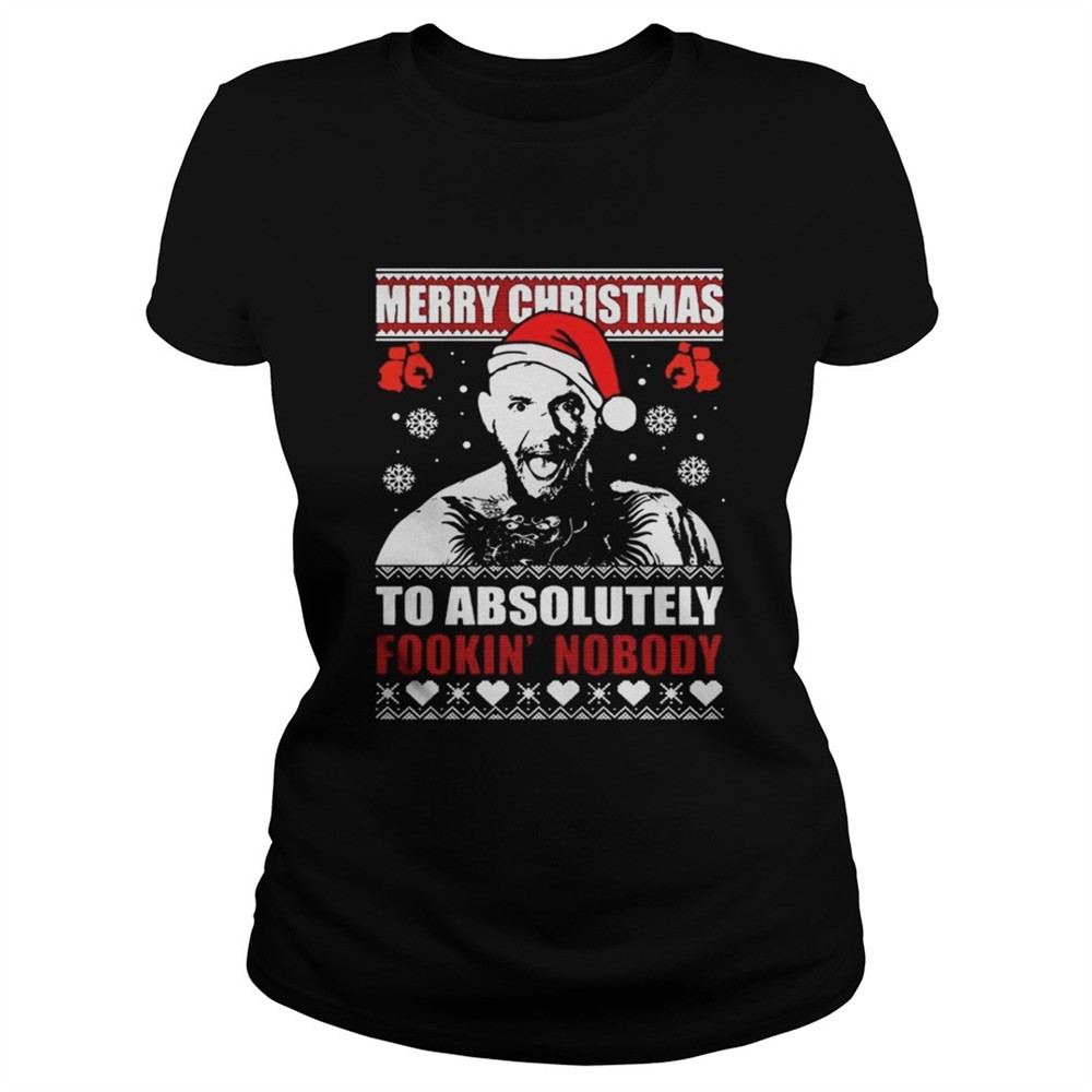 Conor Mcgregor – Merry Christmas To Absolutely Fookin Nobody Ugly Shirt