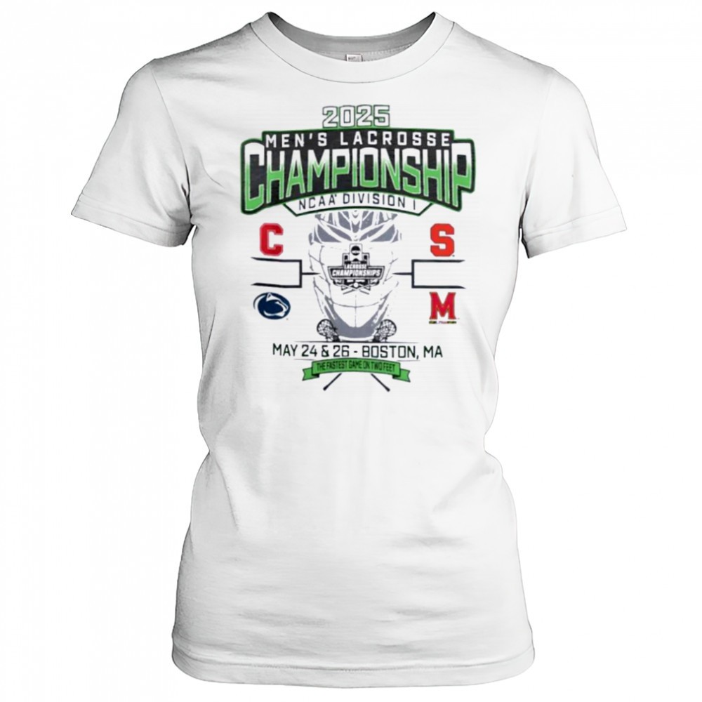 cornell-penn-state-syracuse-maryland-ncaa-di-mens-lacrosse-championship-2025-the-6eqyxu6y Cornell Penn State Syracuse Maryland NCAA DI Mens Lacrosse Championship 2025 the fastest game on two feet shirt