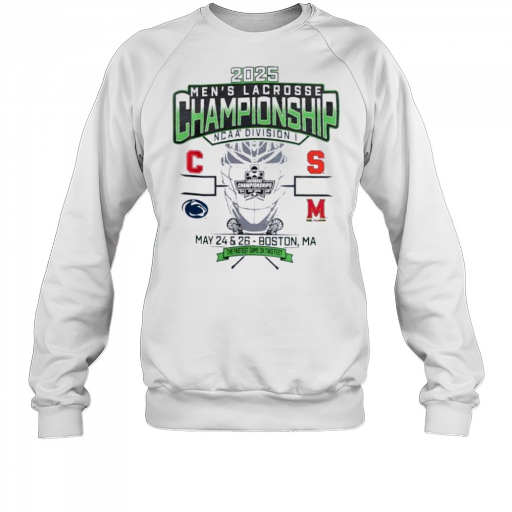 cornell-penn-state-syracuse-maryland-ncaa-di-mens-lacrosse-championship-2025-the-6eqyxu6y Cornell Penn State Syracuse Maryland NCAA DI Mens Lacrosse Championship 2025 the fastest game on two feet shirt