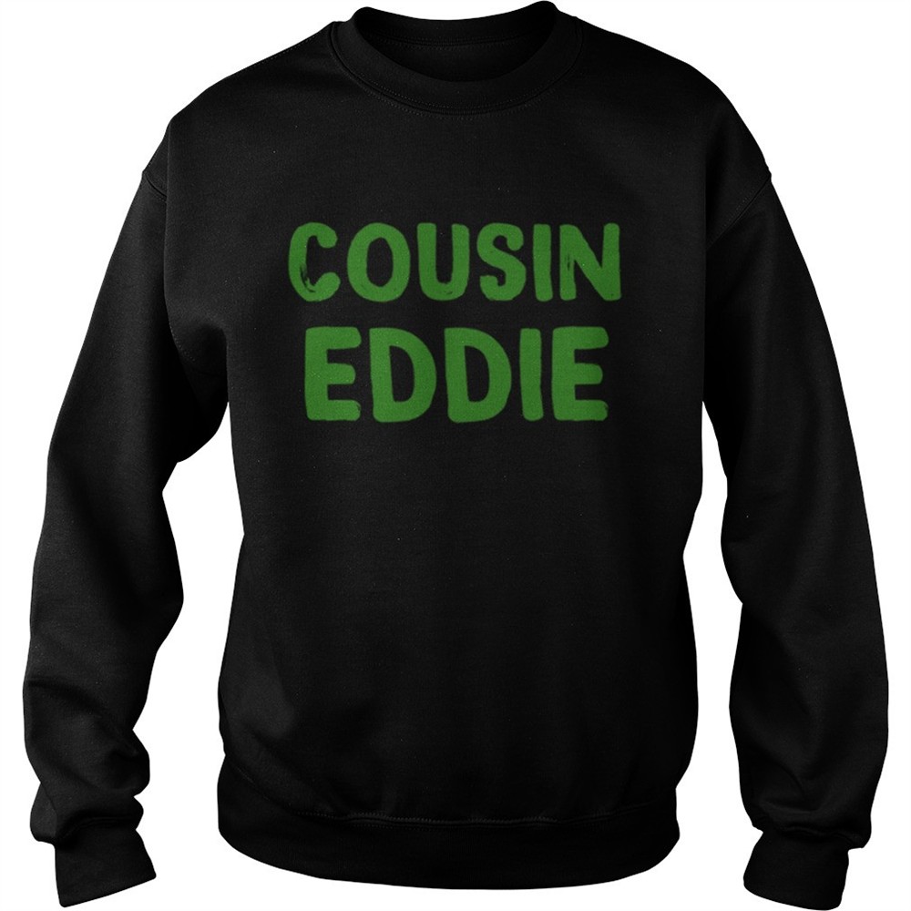Cousin Eddie Christmas Vacation Movie shirt