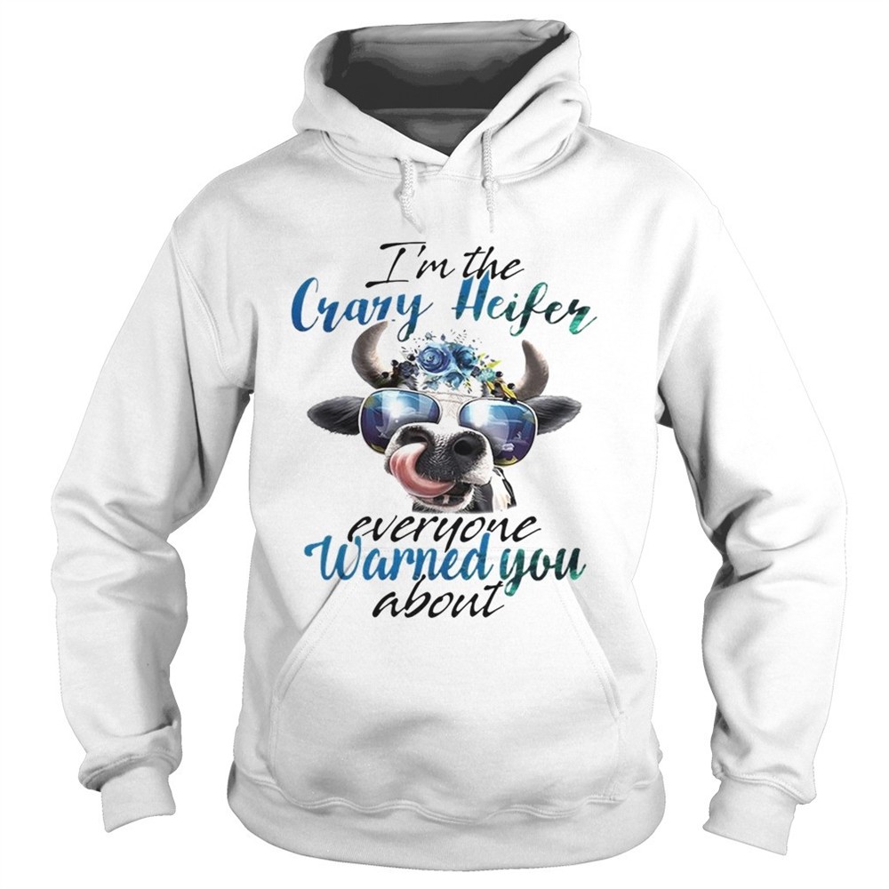 cow-im-the-crazy-heifer-everyone-warned-you-about-shirt-emj53e0b Cow Im the crazy Heifer everyone warned you about shirt