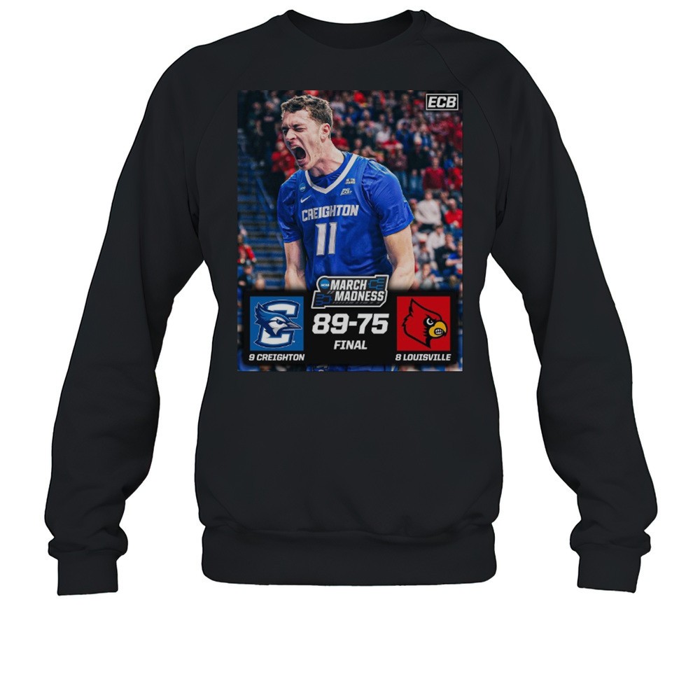 Creighton Bluejays Vs Louisville Cardinals Final Score 89 75 NCAA March Madness Poster T-shirt