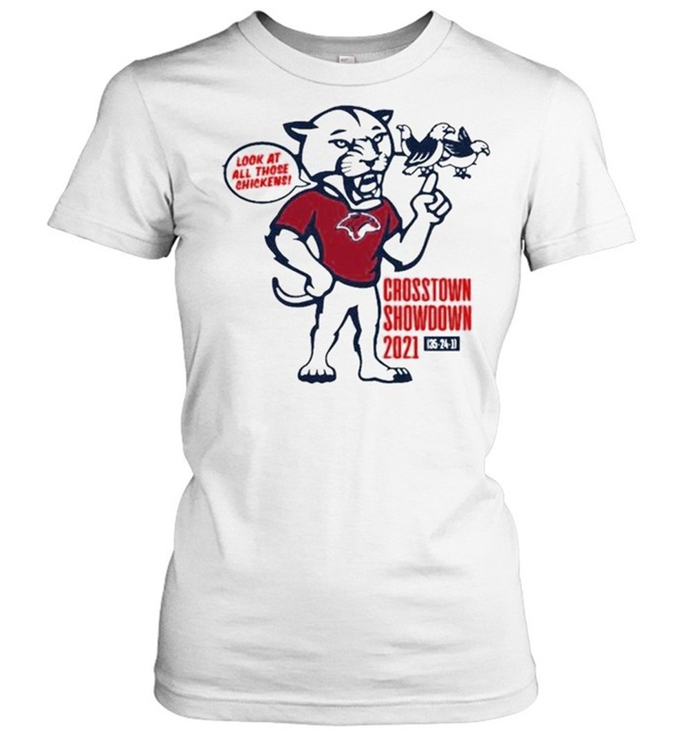 crosstown-showdown-2021-look-at-all-those-chickens-shirt-0uic8q66 Crosstown Showdown 2021 look at all those chickens shirt