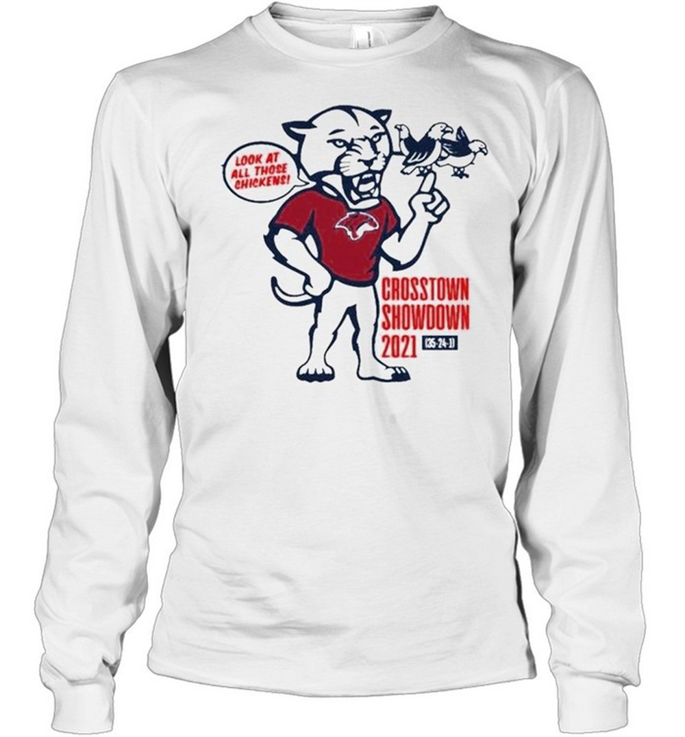 crosstown-showdown-2021-look-at-all-those-chickens-shirt-0uic8q66 Crosstown Showdown 2021 look at all those chickens shirt