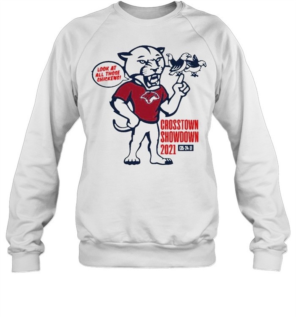 crosstown-showdown-2021-look-at-all-those-chickens-shirt-0uic8q66 Crosstown Showdown 2021 look at all those chickens shirt