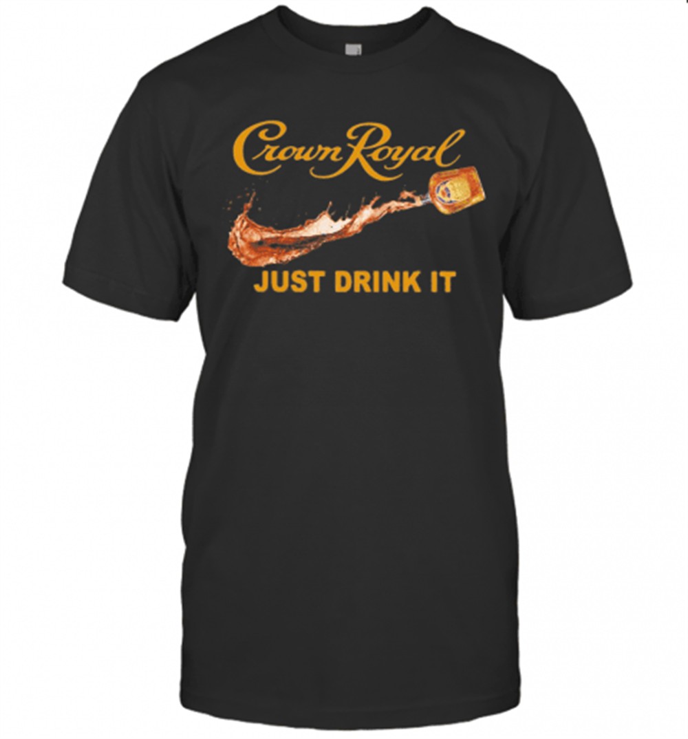 crown-royal-nike-just-drink-it-t-shirt-9x25ebnp Crown Royal Nike Just Drink It T-Shirt