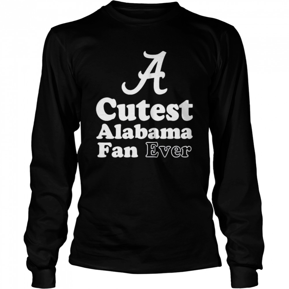 cutest-alabama-fan-ever-shirt-iyouz2r5 Cutest Alabama fan ever shirt