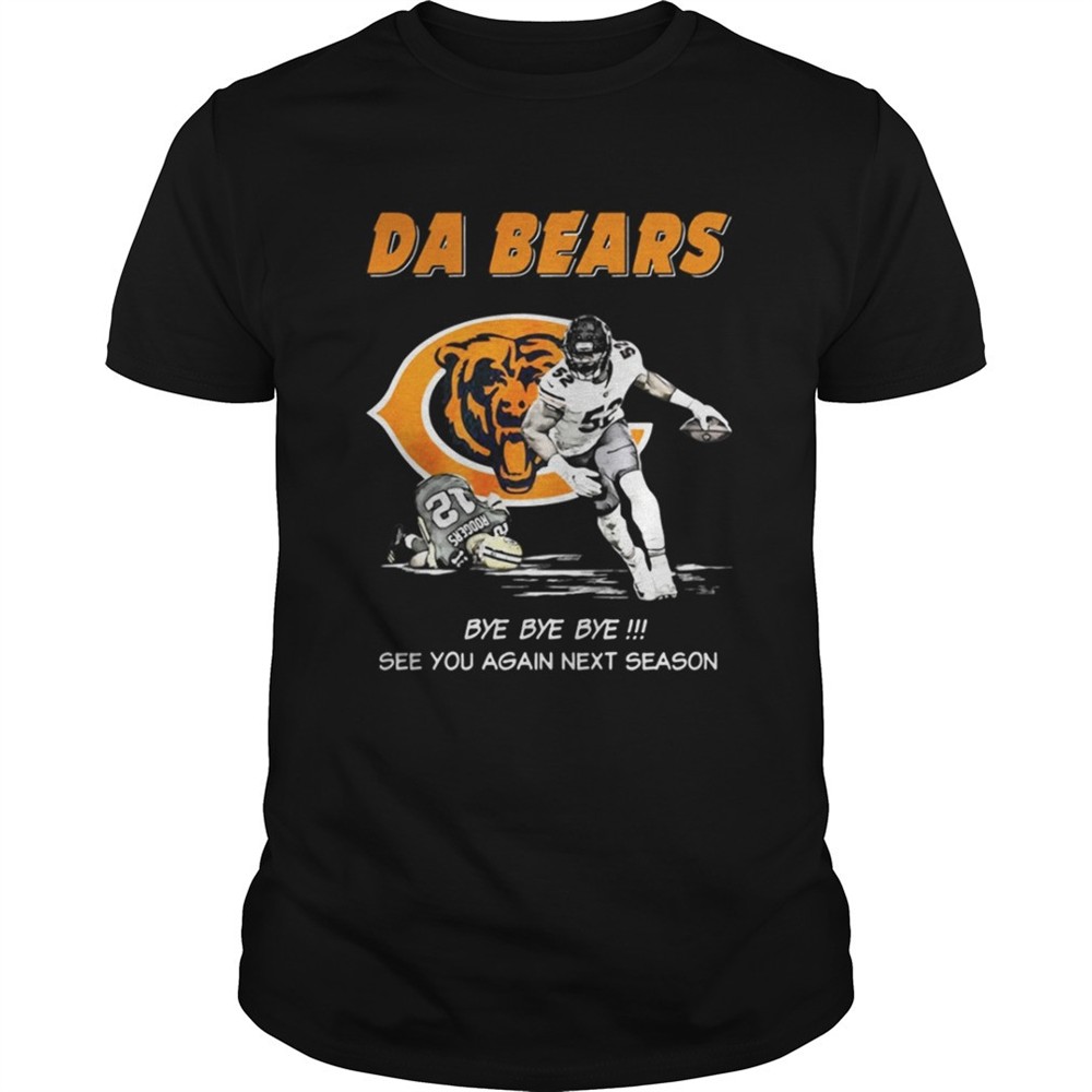 da-bears-bye-bye-bye-see-you-again-next-season-shirt-4wwpc9ye Da Bears Bye Bye Bye See You Again Next Season Shirt