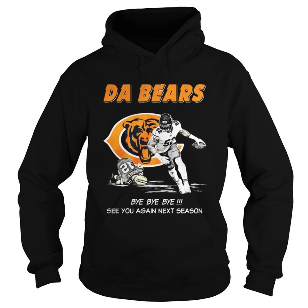 da-bears-bye-bye-bye-see-you-again-next-season-shirt-4wwpc9ye Da Bears Bye Bye Bye See You Again Next Season Shirt