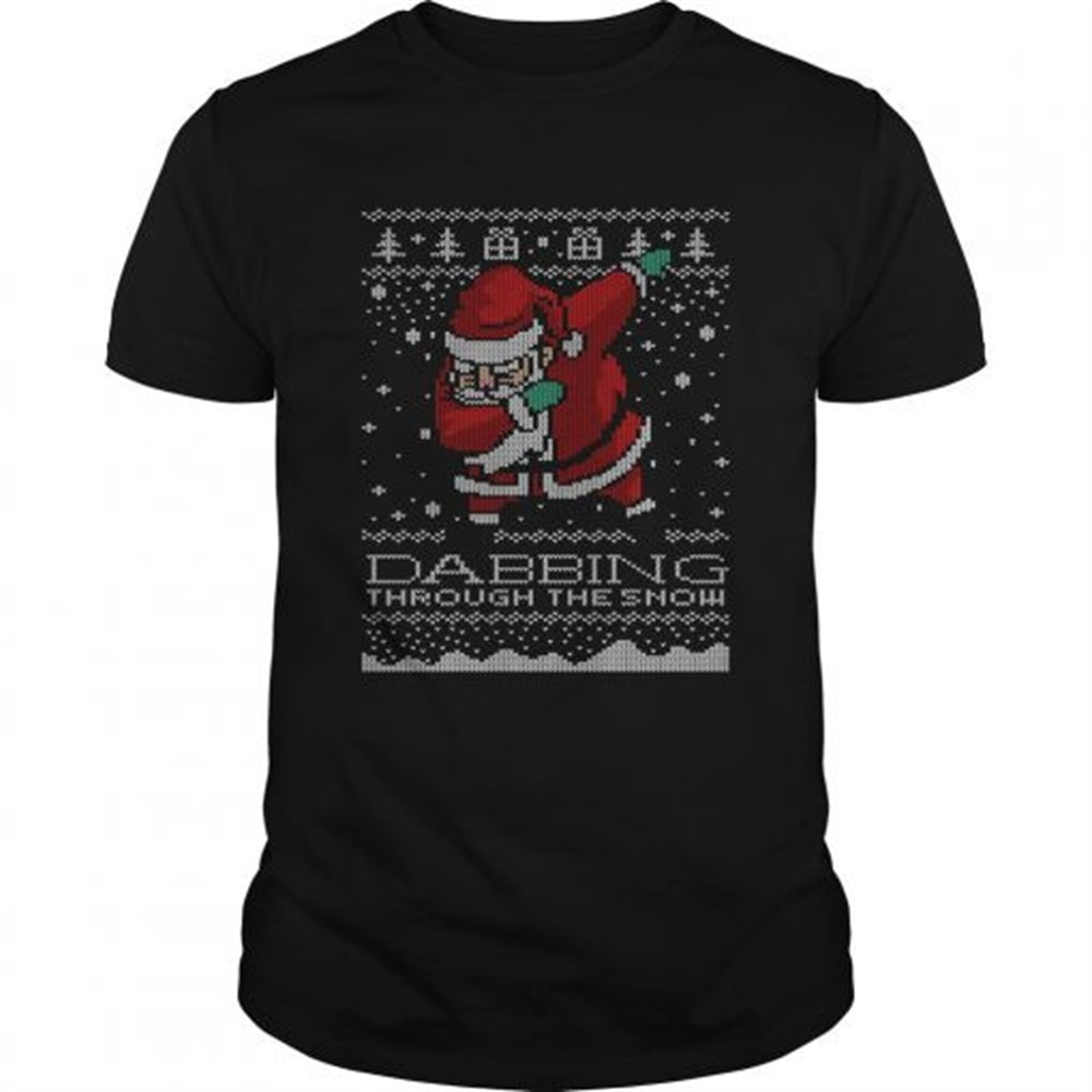 dabbing-through-the-snow-santa-ugly-christmas-shirt-gqfnuo7e Dabbing Through The Snow Santa Ugly Christmas shirt