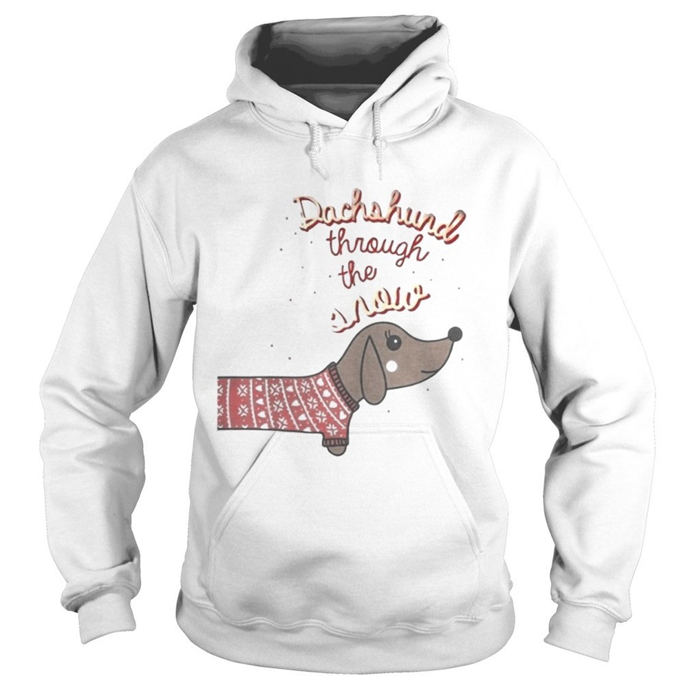 Dachshund through the snow tshirt