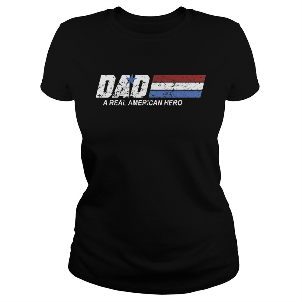 dad-a-real-american-hero-shirt-6363ltrj Dad a real American hero shirt
