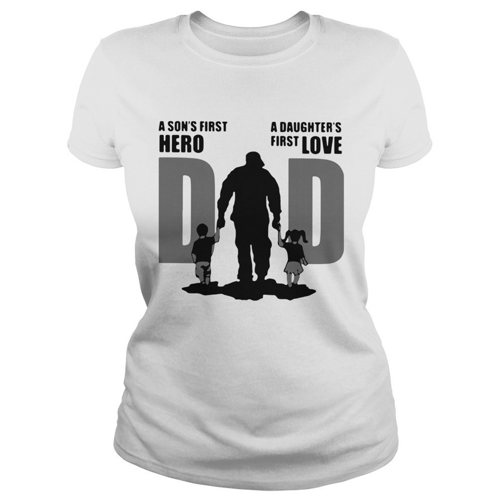 dad-a-sons-first-hero-a-daughters-first-love-shirt-2oznxdhc Dad A Sons First Hero A Daughters First Love shirt