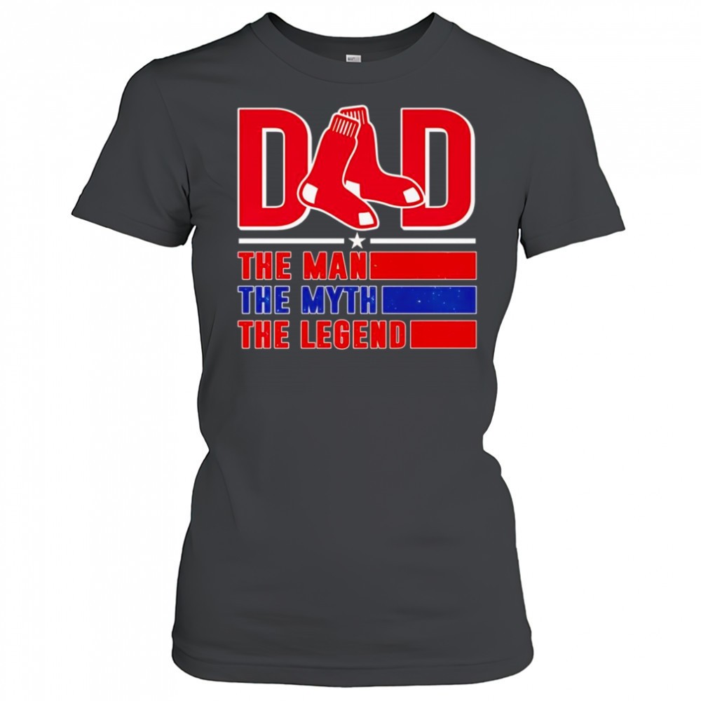 dad-the-man-the-myth-the-legend-boston-red-sox-shirt-2y79yct6 Dad the man the myth the Legend Boston Red Sox shirt