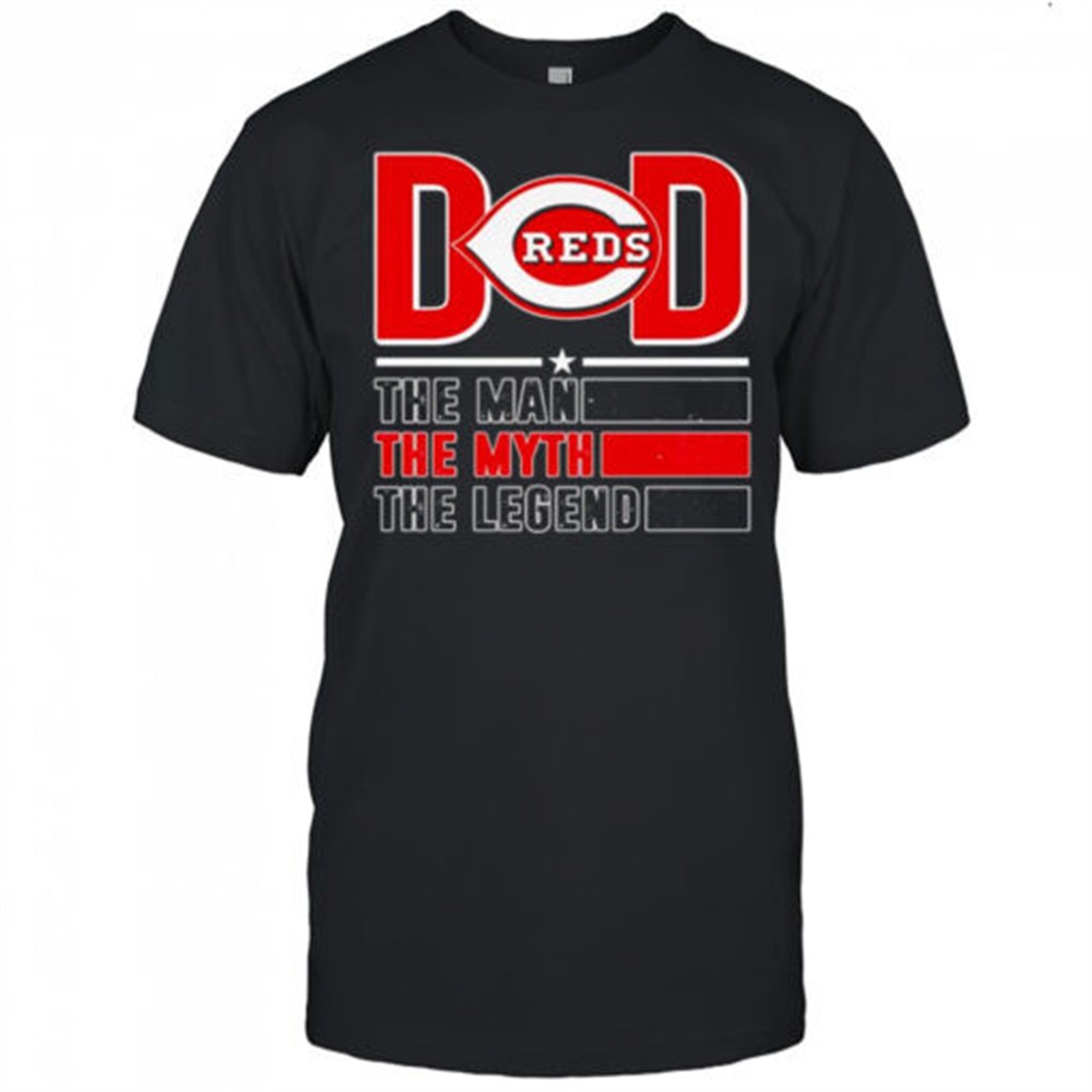 dad-the-man-the-myth-the-legend-cincinnati-reds-shirt-o71lp7ep Dad the man the myth the Legend Cincinnati Reds shirt