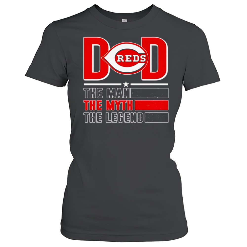 dad-the-man-the-myth-the-legend-cincinnati-reds-shirt-o71lp7ep Dad the man the myth the Legend Cincinnati Reds shirt