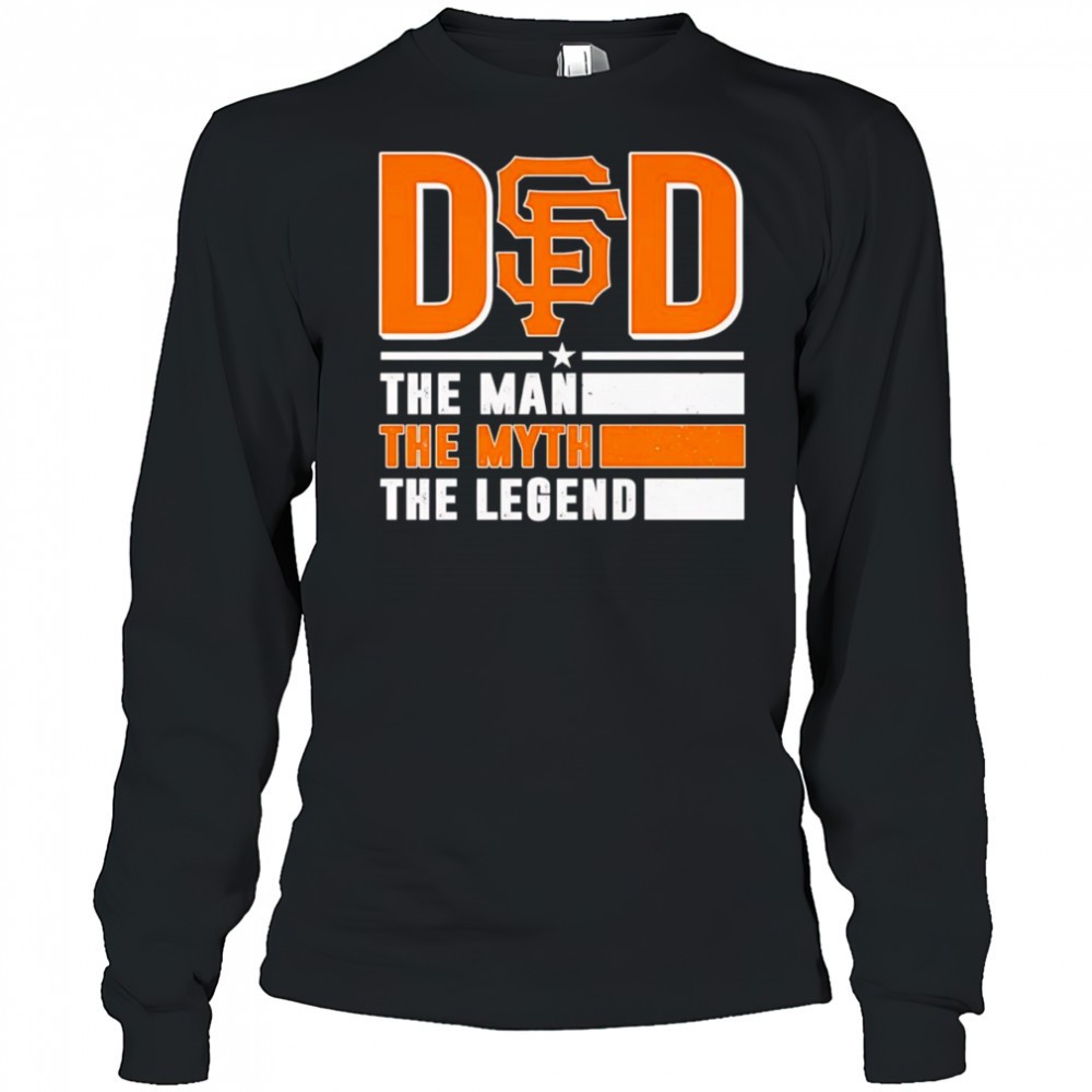 dad-the-man-the-myth-the-legend-san-francisco-giants-shirt-0o68nfig Dad the man the myth the Legend San Francisco Giants shirt