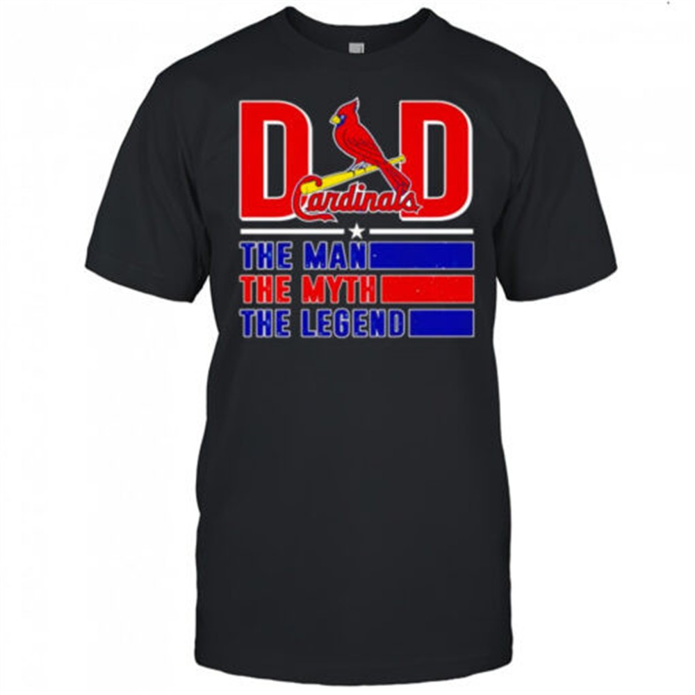 dad-the-man-the-myth-the-legend-st-louis-cardinals-shirt-7tbcrzcm Dad the man the myth the Legend St Louis Cardinals shirt