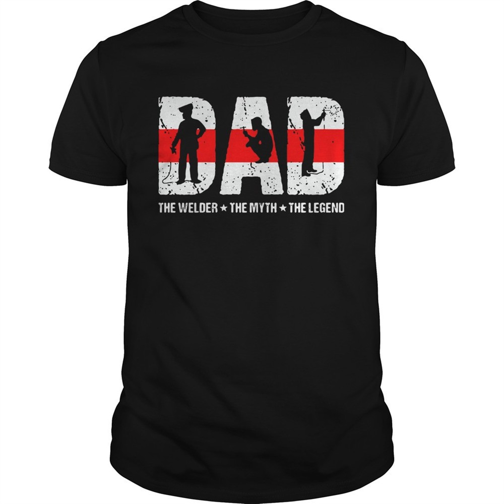 dad-the-welder-the-myth-the-legend-shirt-lp9o3eg4 Dad The Welder The Myth The Legend shirt