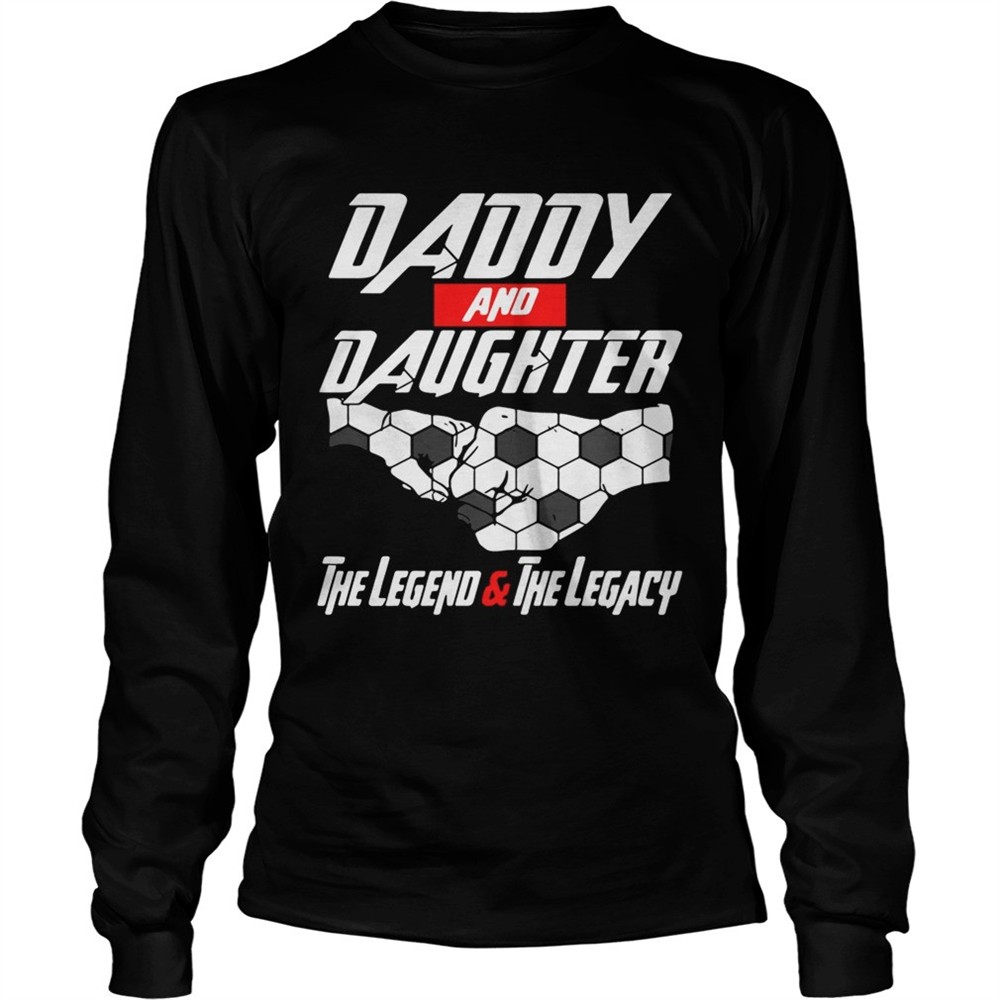 daddy-and-daughter-the-legend-and-the-legacy-shirt-6bztk6r2 Daddy and daughter the legend and the legacy shirt