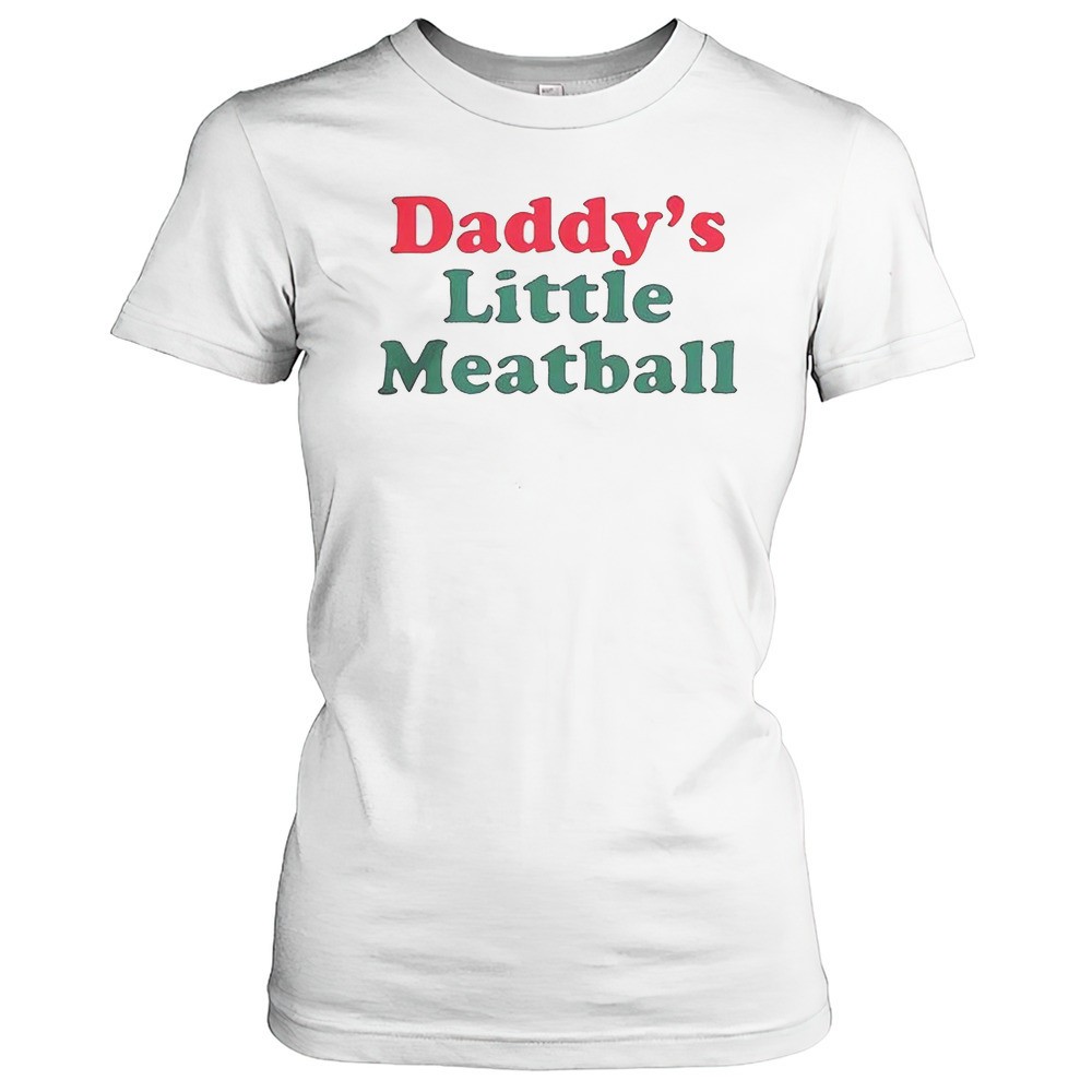 daddys-little-meatball-italian-shirt-6qwut3iz Daddys Little Meatball Italian Shirt