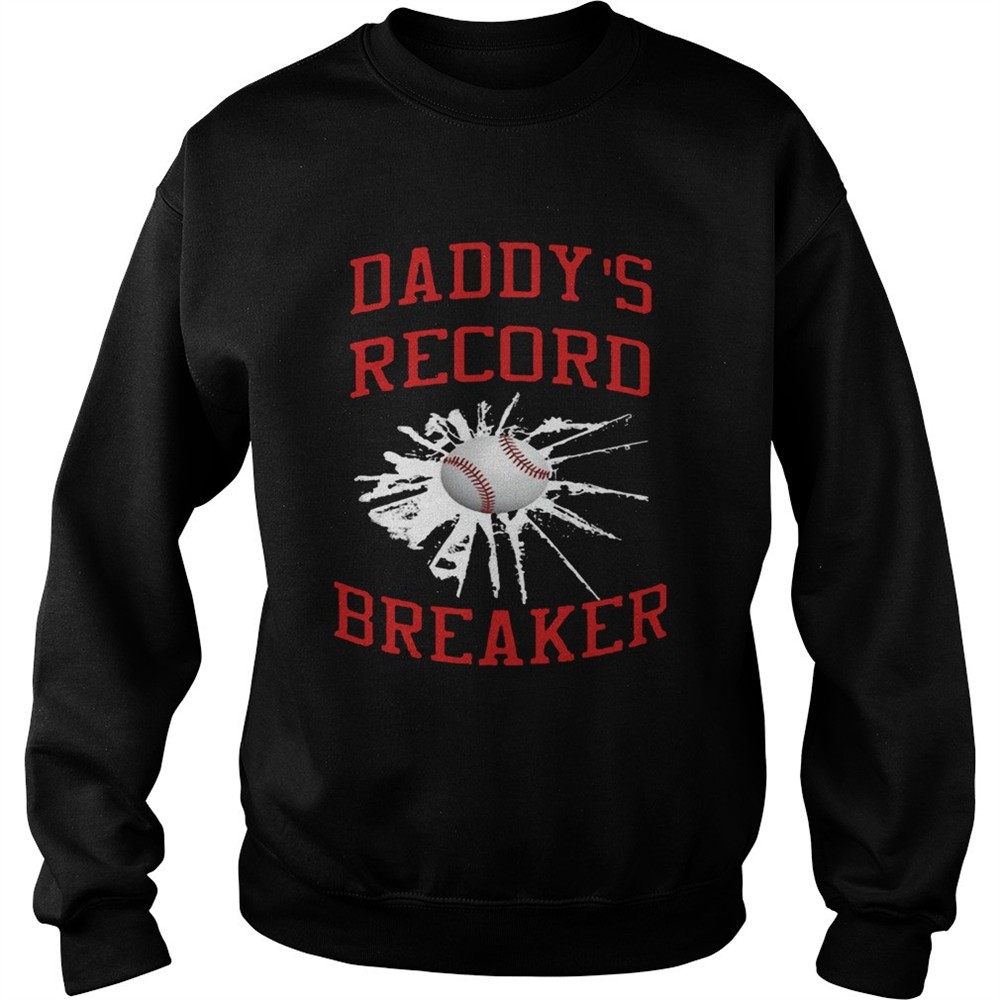 Daddys Record Breaker shirt