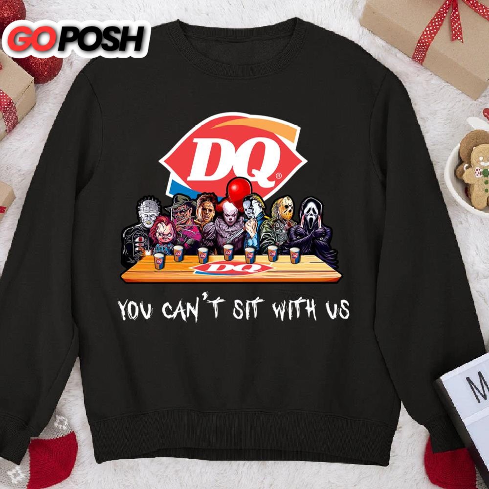 Dairy Queen Horror Halloween You Cant Sit With Us Sweatshirt