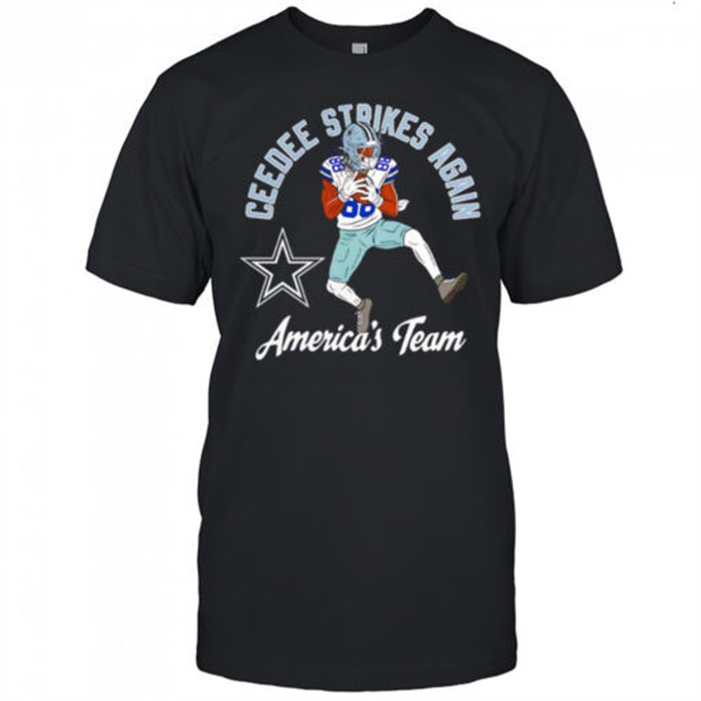 dallas-cowboys-ceedee-strikes-again-americas-team-shirt-gwj8u8ap Dallas Cowboys CeeDee Strikes Again Americas Team shirt