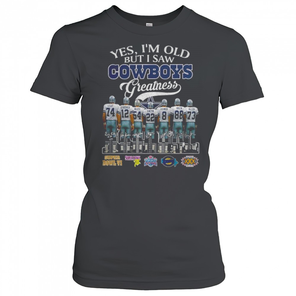 dallas-cowboys-football-yes-im-old-but-i-saw-cowboys-greatness-signatures-shirt-84uyec2y Dallas Cowboys Football yes Im old but I saw Cowboys greatness signatures shirt