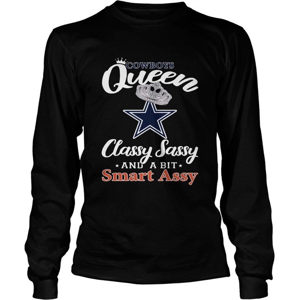 dallas-cowboys-queen-classy-sassy-and-a-bit-smart-assy-shirt-18huev6j Dallas Cowboys Queen Classy Sassy and a bit Smart Assy shirt