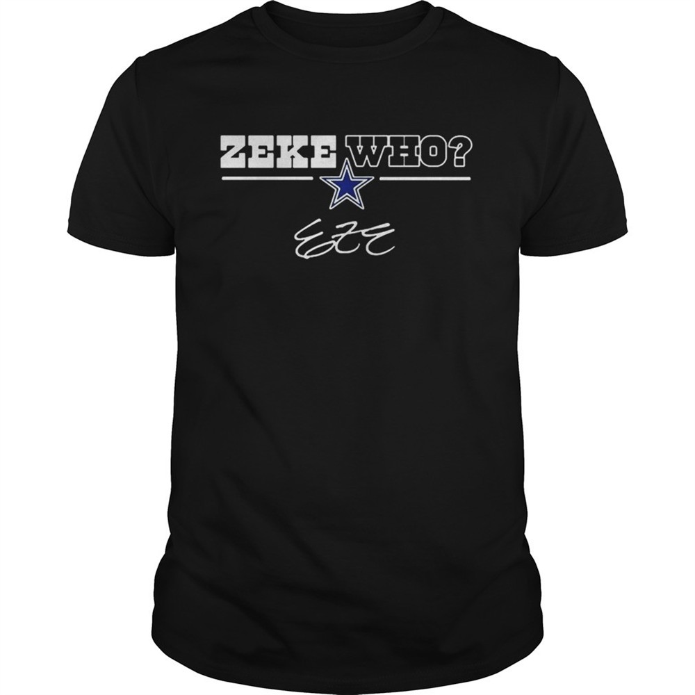 dallas-cowboys-zeke-who-shirt-3z1nv09h Dallas Cowboys Zeke Who shirt