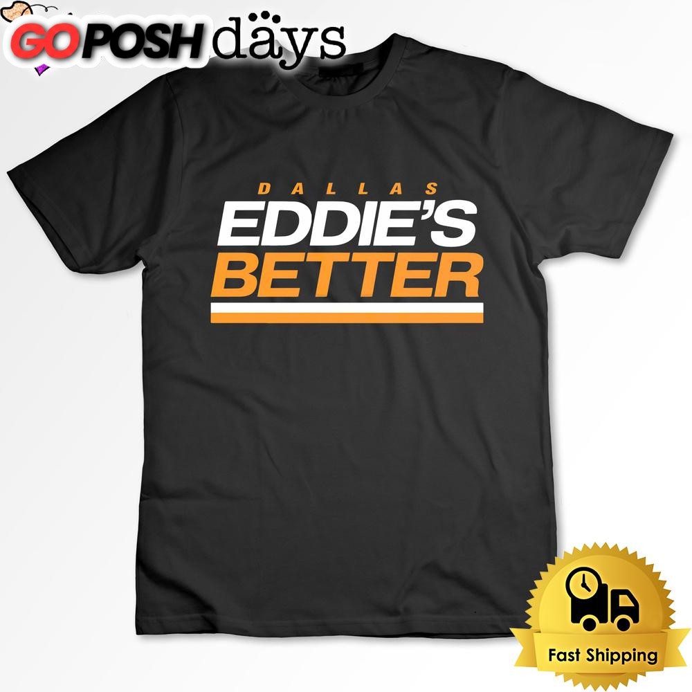 Dallas Hockey Eddie Belfour Eddies Better T Shirt