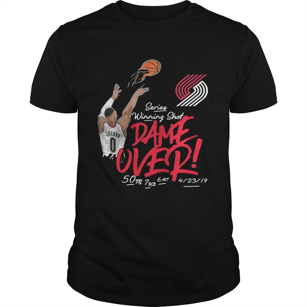 damian-lillard-portland-trail-blazers-series-winning-shot-dame-over-tshirt-f3nph1z1 Damian Lillard Portland Trail Blazers series winning shot dame over tshirt