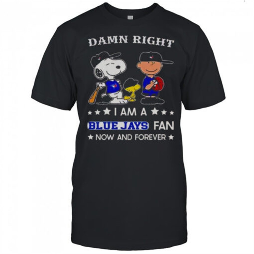 damn-right-i-am-a-blue-jays-fan-now-and-forever-snoopy-and-charlie-brown-t-shirt-p3zml8vi Damn Right I Am A Blue Jays Fan Now And Forever Snoopy And Charlie Brown T-Shirt
