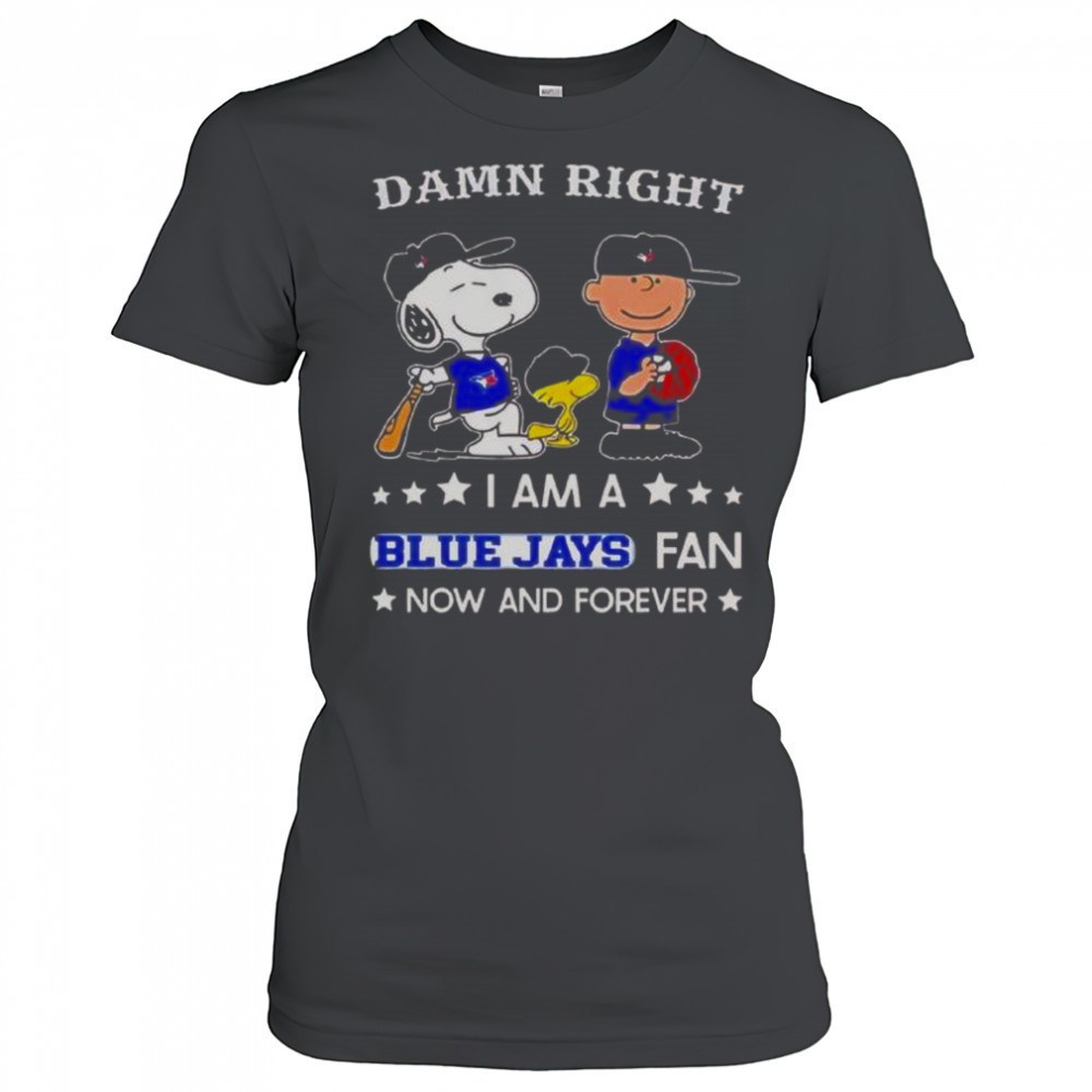 damn-right-i-am-a-blue-jays-fan-now-and-forever-snoopy-and-charlie-brown-t-shirt-p3zml8vi Damn Right I Am A Blue Jays Fan Now And Forever Snoopy And Charlie Brown T-Shirt