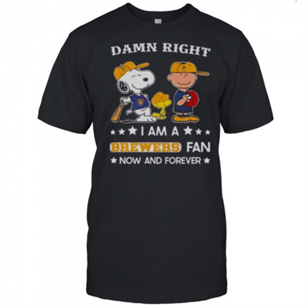 damn-right-i-am-a-brewers-fan-now-and-forever-snoopy-and-charlie-brown-t-shirt-szl5pjo1 Damn Right I Am A Brewers Fan Now And Forever Snoopy And Charlie Brown T-Shirt