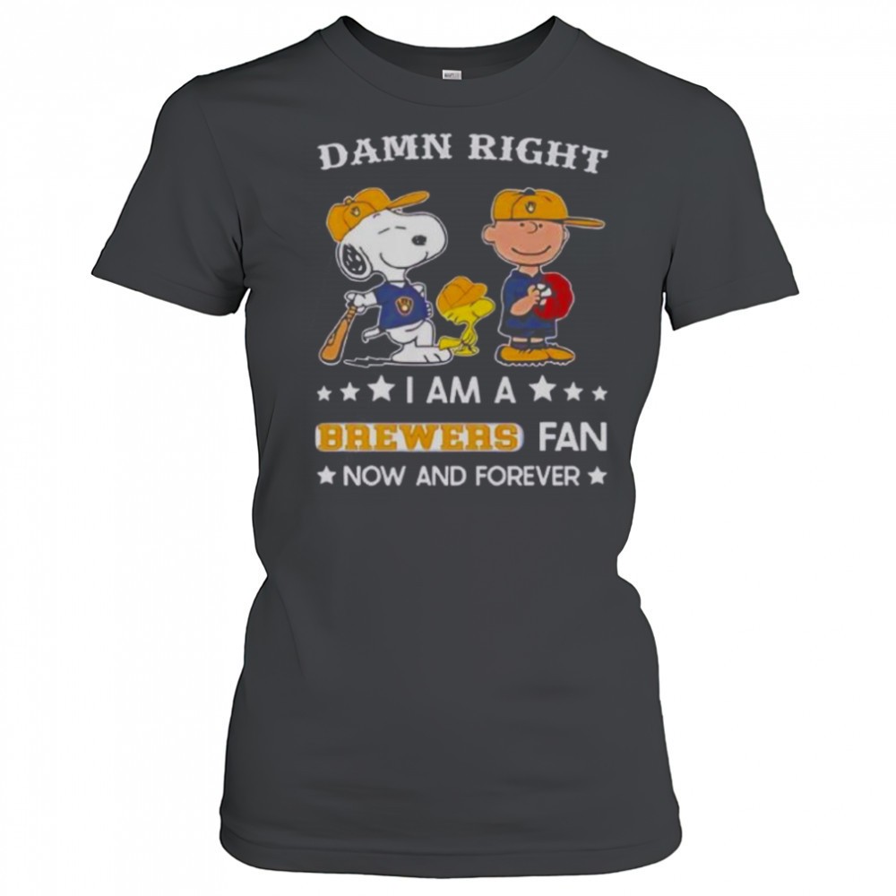 damn-right-i-am-a-brewers-fan-now-and-forever-snoopy-and-charlie-brown-t-shirt-szl5pjo1 Damn Right I Am A Brewers Fan Now And Forever Snoopy And Charlie Brown T-Shirt
