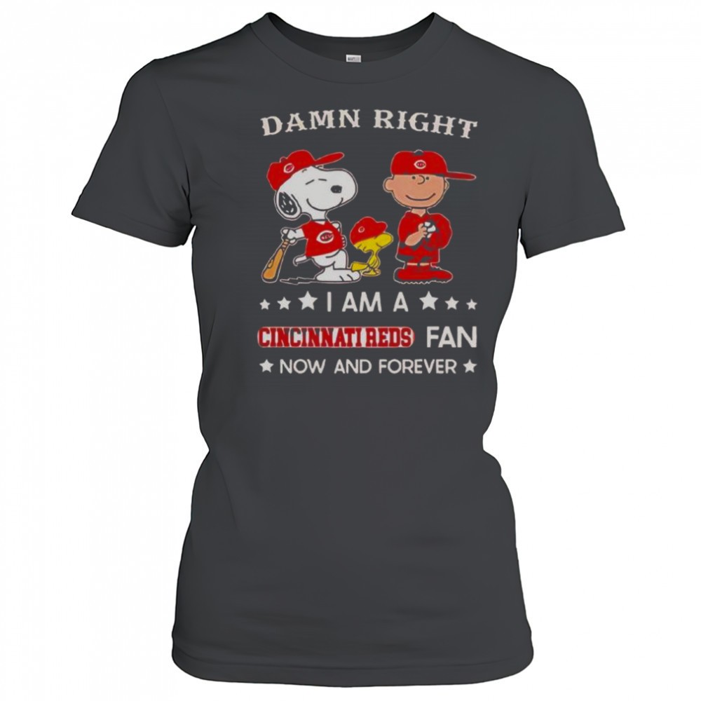 damn-right-i-am-a-cincinnati-reds-fan-now-and-forever-snoopy-and-charlie-brown-t-qb7q4zsh Damn Right I Am A Cincinnati Reds Fan Now And Forever Snoopy And Charlie Brown T-Shirt