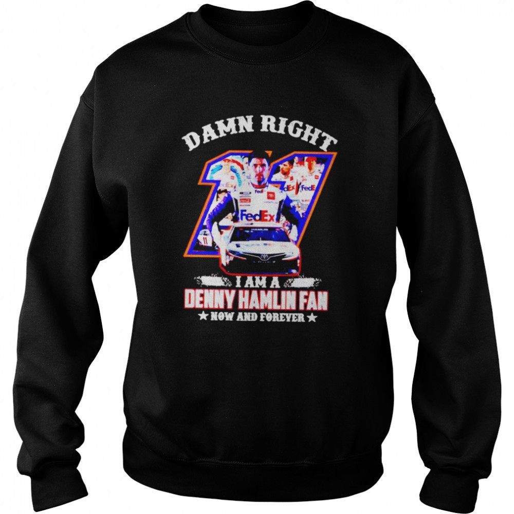 damn-right-i-am-a-denny-hamlin-fan-now-and-forever-shirt-83ws2gnm Damn right I am a Denny Hamlin fan now and forever shirt