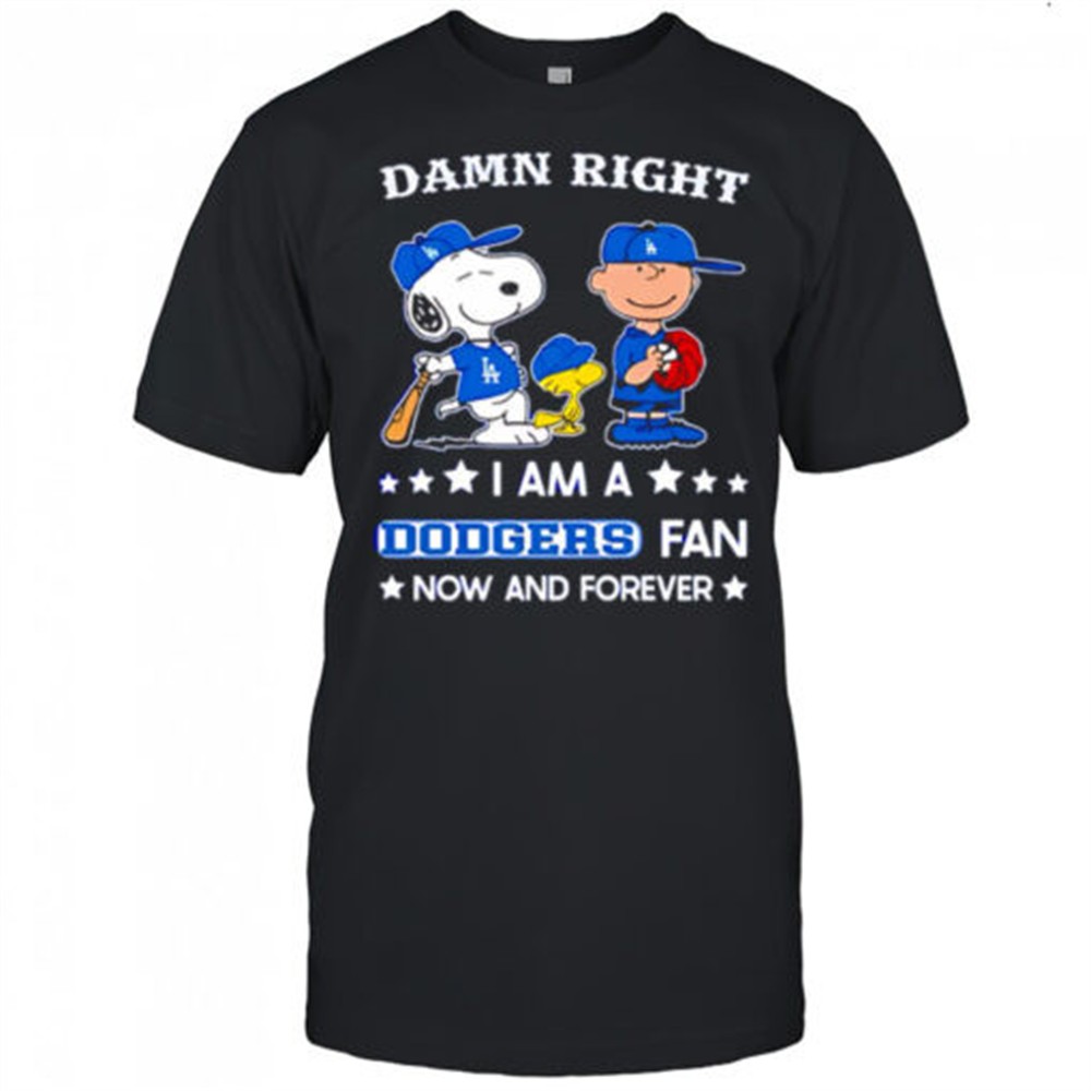 damn-right-i-am-a-dodgers-fan-now-and-forever-snoopy-and-charlie-brown-shirt-5afme5cm Damn Right I Am A Dodgers Fan Now and Forever Snoopy and Charlie Brown shirt